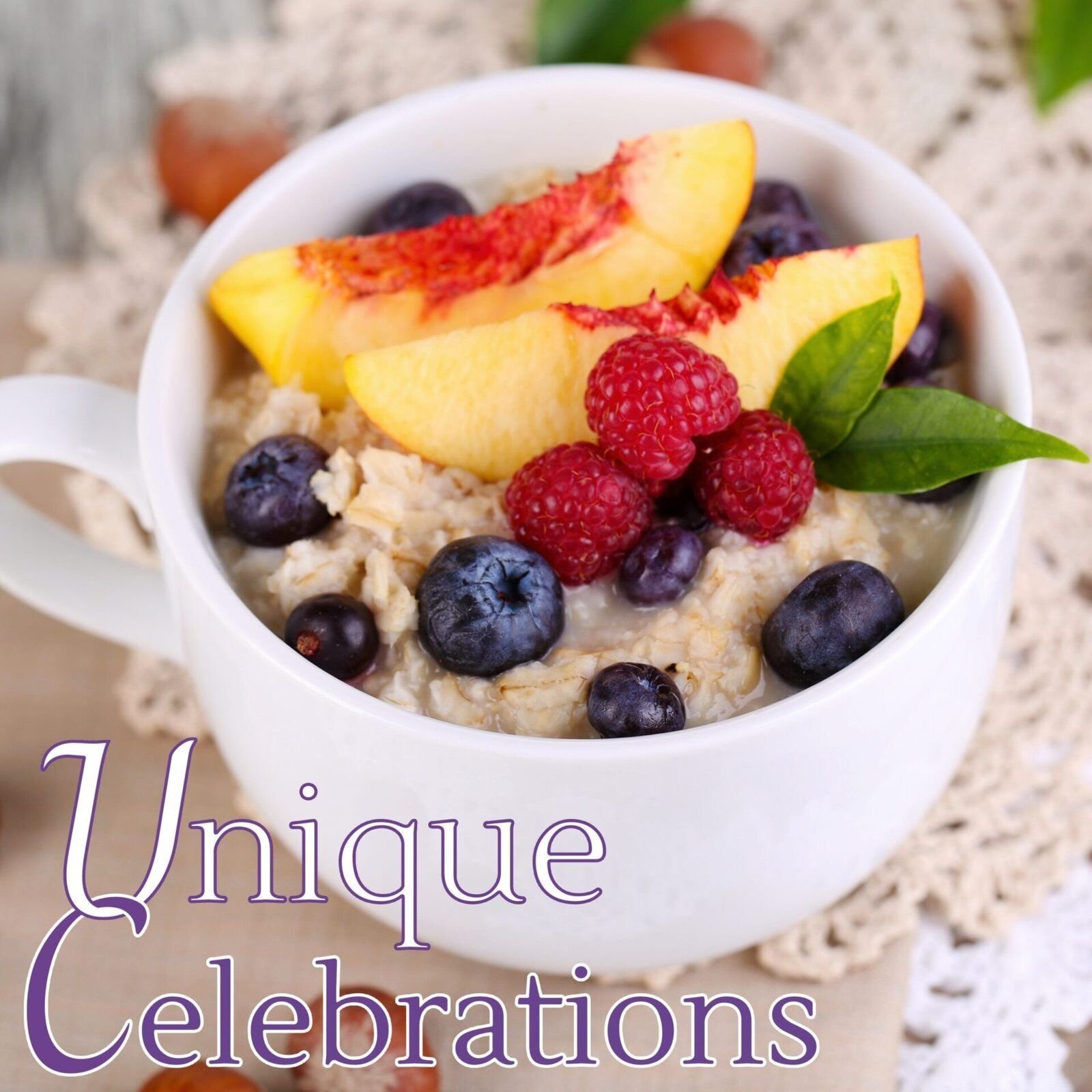 Unique Celebrations Porridge in cup with berries and peach